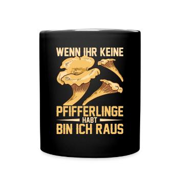Pfifferlingsammler Pilze Pilzsucher Pifferlinge - Tasse einfarbig - Schwarz - Vorne