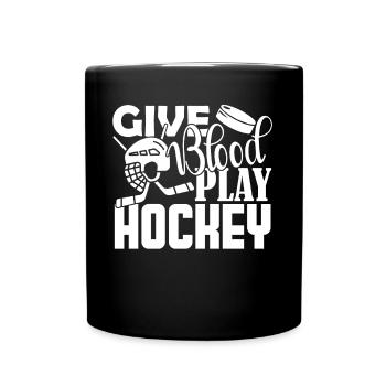 Hockey Give Blood Play Hockey - Full Colour Mug - black - Front