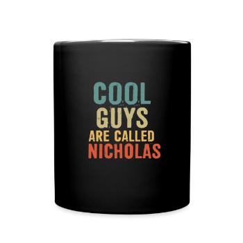 Cool guys are called Nicholas - Tasse einfarbig - Schwarz - Vorne
