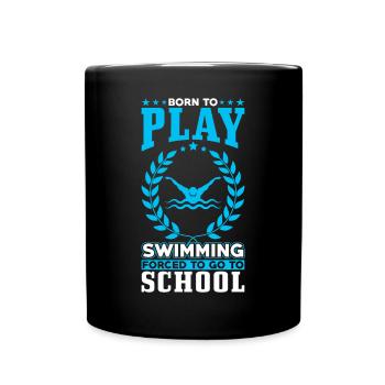 Zum Schwimmen Spielen Geboren - Tasse einfarbig - Schwarz - Vorne