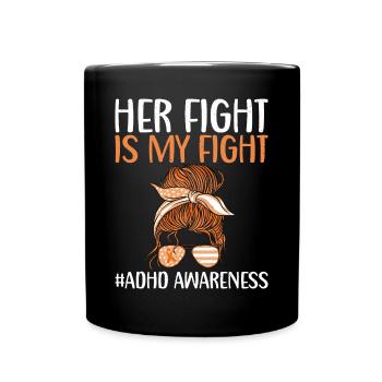 Votre combat est notre combat Sensibilisation au TDAH désordonnée - Mug uni - noir - Devant