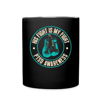 His fight is Pstd-consciousness in blue-green - Full Colour Mug - black - Front