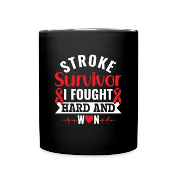 Stroke Survivor: I Fought Hard and Won - - Full Colour Mug - black - Front