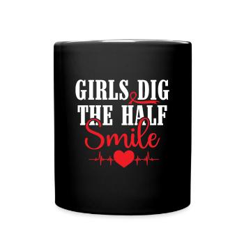 Girls Dig the Half Smile - Schlaganfall - Tasse einfarbig - Schwarz - Vorne