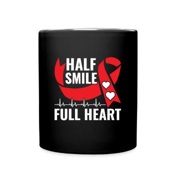 Half Smile Full Heart - Schlaganfall Überlebender - Tasse einfarbig - Schwarz - Vorne