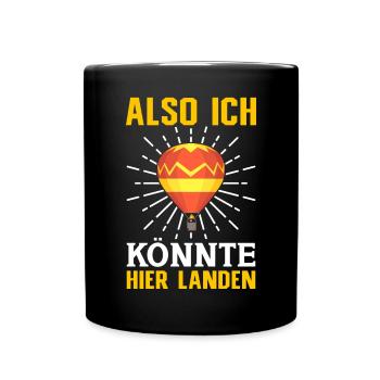 Heißluftballon Ballonfahrer Gasballon Spruch - Tasse einfarbig - Schwarz - Vorne