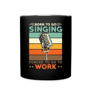 Chanteur né pour aller chanter - Mug uni - noir - Devant