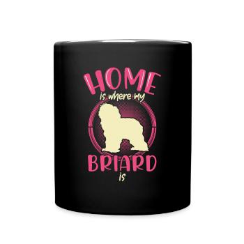 Zuhause ist wo mein Briard ist Berger de Brie - Tasse einfarbig - Schwarz - Vorne