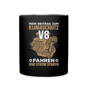 Mein Beitrag zum Klimaschutz V8 Fahren - Tasse einfarbig - Schwarz - Vorne