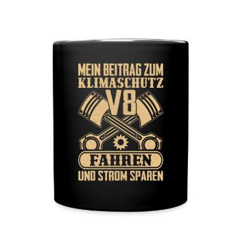 V8 Fahren und Strom sparen Klimaschutz Lustig - Tasse einfarbig - Schwarz - Vorne