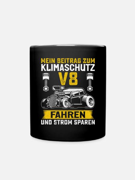 Klimaschutz V8 Lustig - Tasse einfarbig - Schwarz