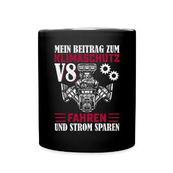 Klimaschutz V8 Fahren Strom Sparen - Tasse einfarbig - Schwarz - Vorne