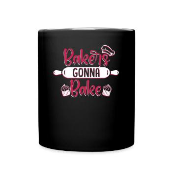 Bakers going to Bake Hobby Baker Bakery Pastry Chef - Full Colour Mug - black - Front