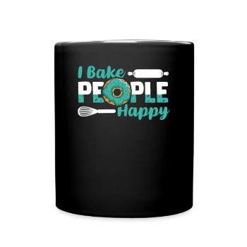 I Bake People Happy Pastry Chef Hobby Baker Bakery - Full Colour Mug - black - Front