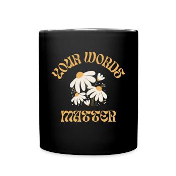 Orthophonie Vos mots comptent Fleur - Mug uni - noir - Devant