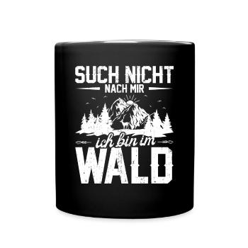 Wälder Forstwirtschaft Förster Bäume Waldliebhaber - Tasse einfarbig - Schwarz - Vorne