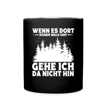 Natur Wald Waldliebe Förster Naturliebhaber - Tasse einfarbig - Schwarz - Vorne