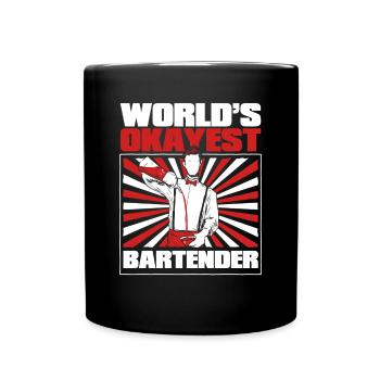 World's Okayest Bartender Mixologist Barmann - Tasse einfarbig - Schwarz - Vorne