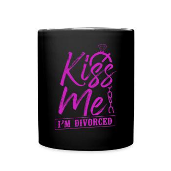 Bonne fête de divorce Embrasse-moi Je suis - Mug uni - noir - Devant