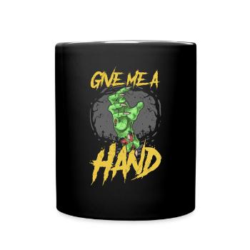 Give me a Hand chilling Halloween - Tasse einfarbig - Schwarz - Vorne