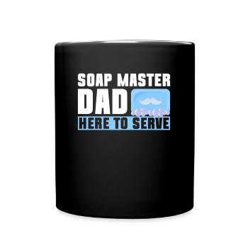 Soap making father soap boiler saying dad - Full Colour Mug - black - Front