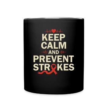 Keep Calm and Prevent Strokes - Schlaganfall - Full Colour Mug - black - Front