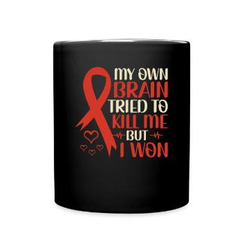 My Own Brain Tried To Kill Me But I Won - - Tasse einfarbig - Schwarz - Vorne