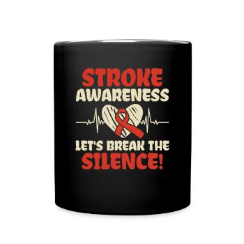 Stroke Awareness Let's Break The Silence - - Full Colour Mug - black - Front