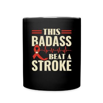 This Badass Beat a Stroke - Schlaganfall - Full Colour Mug - black - Front