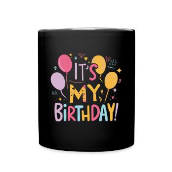 Ich habe Geburtstag - Tasse einfarbig - Schwarz - Vorne
