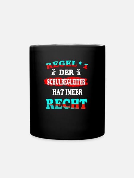 Regel 1 Der Schulbegleiter hat immer Recht - Tasse einfarbig - Schwarz