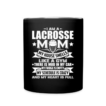 Lacrosse I Am A Lacrosse Mom - Full Colour Mug - black - Front