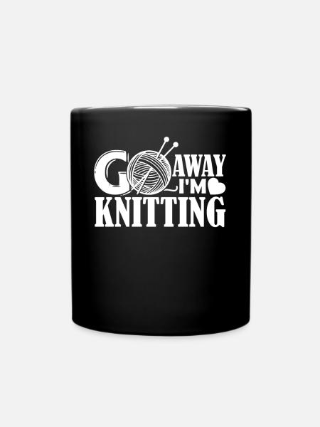 Knitting Go Away I'm Knitting - Full Colour Mug - black