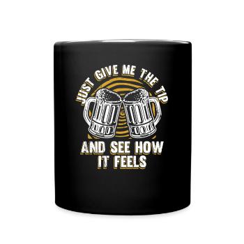 Donnez-moi juste le conseil et voyez comment ça se sent Barman - Mug uni - noir - Devant