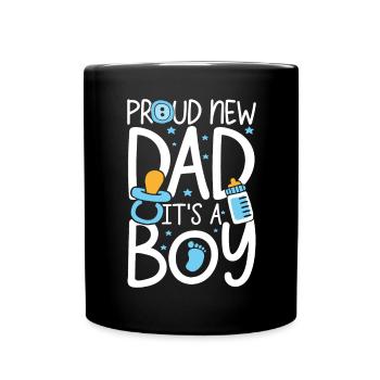 Proud new dad it s a boy - Tasse einfarbig - Schwarz - Vorne