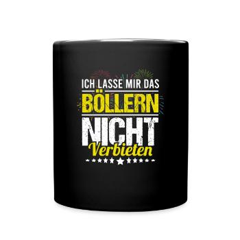 Ich lasse mir das Böllern nicht verbieten - Tasse einfarbig - Schwarz - Vorne