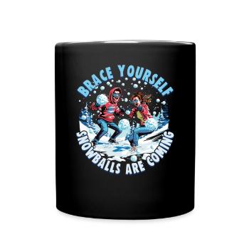 Schneeballschlacht - Brace yourself snowballs are - Full Colour Mug - black - Front