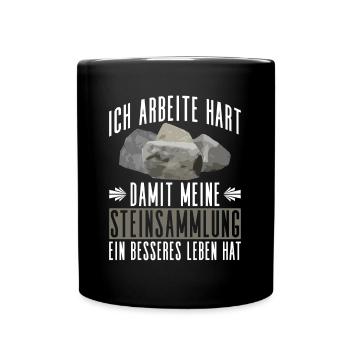 Geologe Steinsammler Steine Geologie Spruch - Tasse einfarbig - Schwarz - Vorne