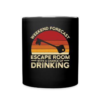 Weekend Forecast Escape Rooms Funny Mystery Vintag - Tasse einfarbig - Schwarz - Vorne