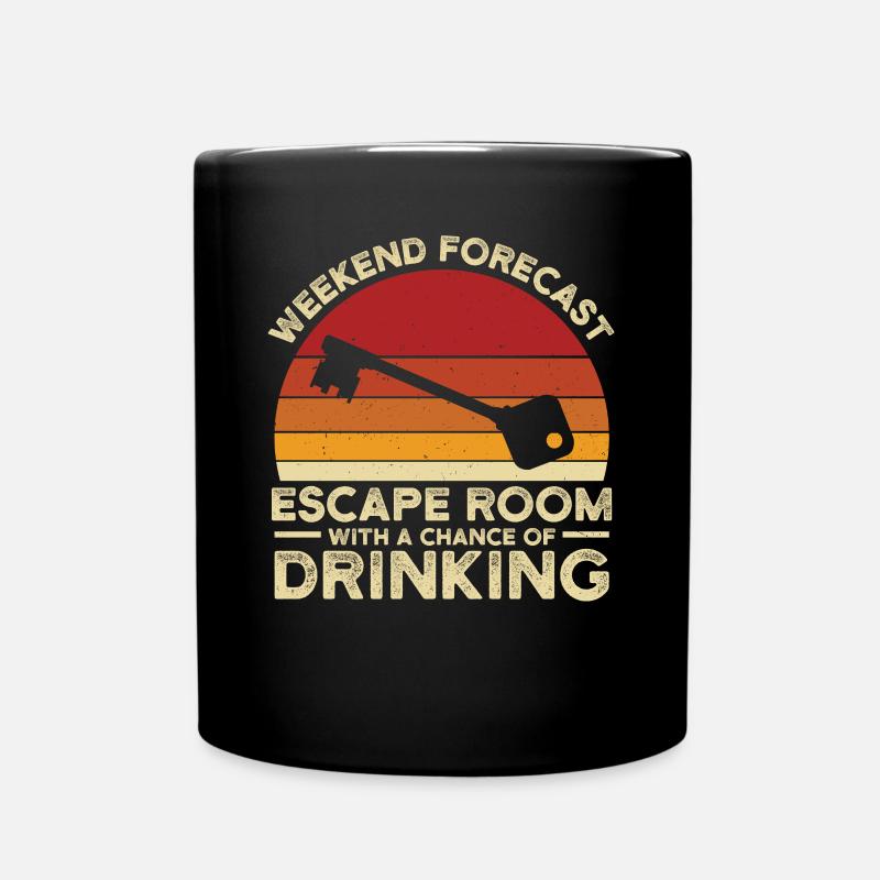 Weekend Forecast Escape Rooms Funny Mystery Vintag - Tasse einfarbig - Schwarz