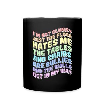 Je ne suis pas maladroit drôle - Mug uni - noir - Devant