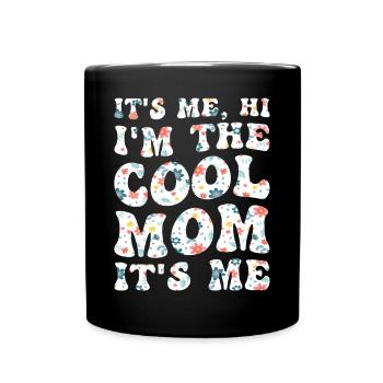 Mama Groovy Retro Ich Bin's, Hallo Die Coole Mama - Tasse einfarbig - Schwarz - Vorne