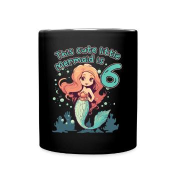This little mermaid has her 6th to 6th birthday. - Full Colour Mug - black - Front