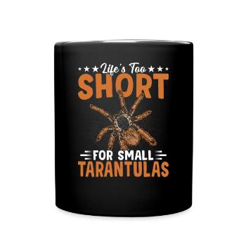 La vie est trop courte pour les propriétaires de tarentules - Mug uni - noir - Devant