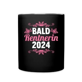 Rentnerin 2024 Pension Ruhestand Rente - Tasse einfarbig - Schwarz - Vorne