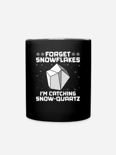 Vergiss Schneeflocken - ich fange Schneequarz - - Tasse einfarbig - Schwarz