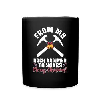 From my Rock Hammer to yours - Happy - Full Colour Mug - black - Front