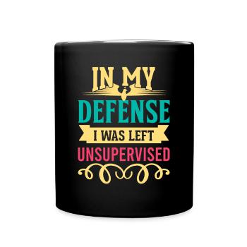 Cool Drôle Tee Dans Ma Défense, J’Étais Gauche - Mug uni - noir - Devant