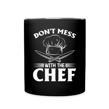 Don't Mess With The Chef Kitchen Instruments Resta - Tasse einfarbig - Schwarz - Vorne