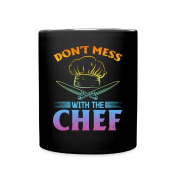 Don't Mess With The Chef Kitchen Instruments Kitch - Tasse einfarbig - Schwarz - Vorne